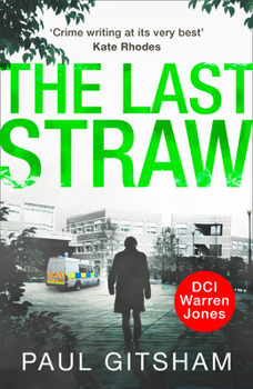 The Last Straw - Book #1 of the DCI Warren Jones