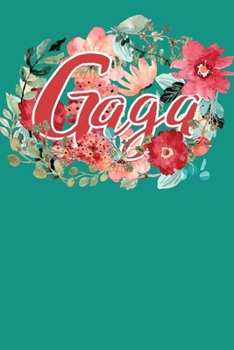 Paperback Gaga: For Grandmothers with Nickname Gaga, Blank Lined Journal Book