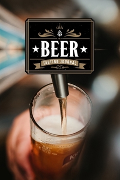 Paperback Beer Brewing Brewer Tasting Sampling Journal Notebook Log Book Diary - Freshly Tapped: Brew Alcohol Record with 110 Pages in 6" x 9" Inch Book