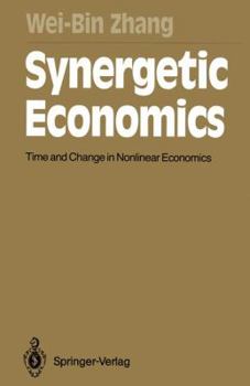 Paperback Synergetic Economics: Time and Change in Nonlinear Economics Book