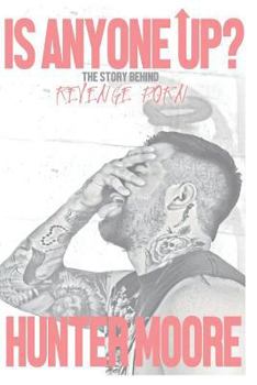 Paperback Is Anyone Up!?: the story of revenge porn Book