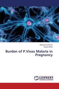 Paperback Burden of P.Vivax Malaria in Pregnancy Book