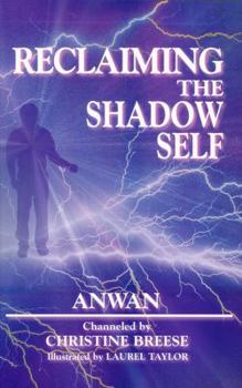 Paperback Reclaiming the Shadow Self: Facing the Dark Side in Human Consciousness Book