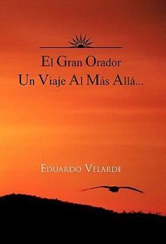 Hardcover El Gran Orador Un Viaje Al Mas Alla... [Spanish] Book