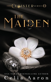 The Maiden - Book #1 of the Cloister Trilogy