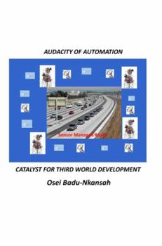 Paperback Audacity of Automation: Catalyst for Third World Development Book