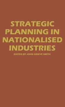 Hardcover Strategic Planning in Nationalized Industries Book