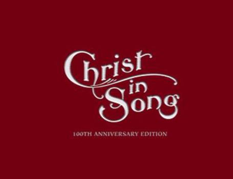 Unknown Binding Christ in Song 100th Anniversary Ed Book