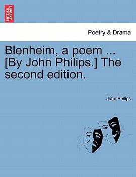 Paperback Blenheim, a Poem ... [by John Philips.] the Second Edition. Book