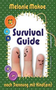 Paperback Survival Guide nach Trennung mit Kind(ern) [German] Book