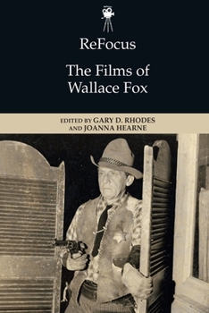 Paperback Refocus: The Films of Wallace Fox Book