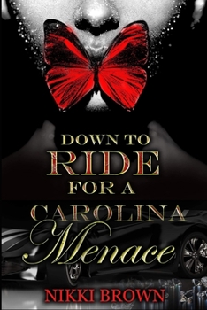 Paperback Down To Ride For A Carolina Menace Book