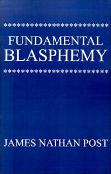 Paperback Fundamental Blasphemy Book