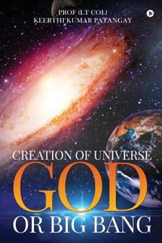 Creation of Universe God or Big Bang
