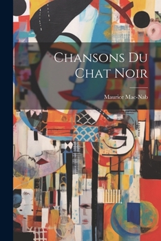 Paperback Chansons Du Chat Noir [French] Book