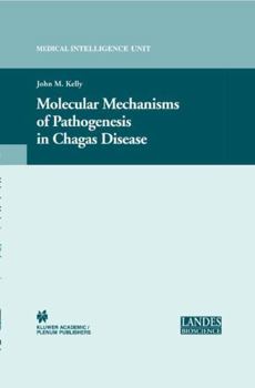 Hardcover Molecular Mechanisms of Pathogenesis in Chagas' Disease Book