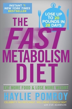 Hardcover The Fast Metabolism Diet: Eat More Food and Lose More Weight Book