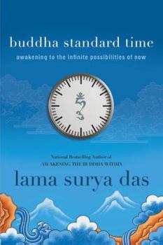 Hardcover Buddha Standard Time: Awakening to the Infinite Possibilities of Now Book