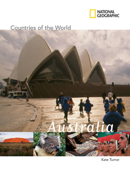 National Geographic Countries of the World: Australia - Book  of the National Geographic Countries of the World