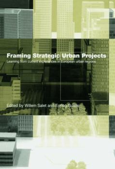 Paperback Framing Strategic Urban Projects: Learning from current experiences in European urban regions Book