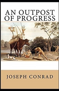 Paperback An Outpost of Progress Illustrated Book