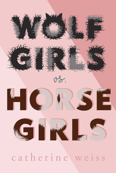 Wolf Girls Vs. Horse Girls
