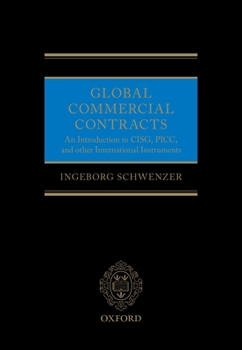 Paperback Global Commercial Contracts: Introduction to Cisg, Picc and Other International Instruments Book