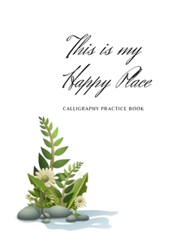 Calligraphy Practice Book: Hand Lettering Practice Notepad: Modern Calligraphy Slant Angle Lined Guide, Alphabet Practice & Dot Grid Paper Practice Sheets for Beginners (Slanted Calligraphy Paper)