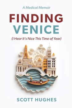 Paperback Finding Venice: (I Hear It's Nice This Time of Year) Book