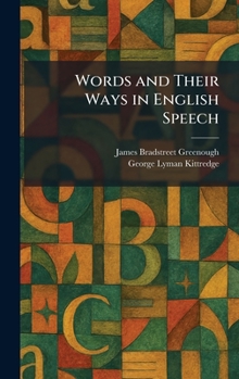Hardcover Words and Their Ways in English Speech Book