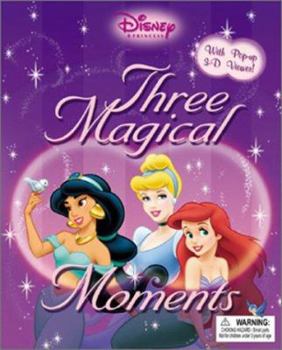 Hardcover Disney Princess Three Magical Moments: A 3D Princess Story Collection (3-D Adventure, A) Book