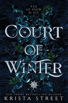 Court of Winter  - Book #1 of the Fae of Snow & Ice