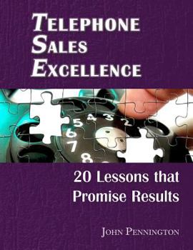 Paperback Telephone Sales Excellence Workbook: 20 Lessons that Promise Results Book