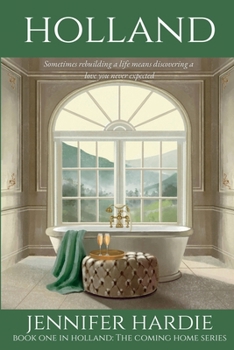 Holland: Jake & Eleanor's Story (Holland: The Coming Home Series)