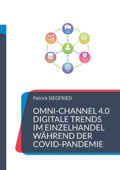 Paperback Omni-Channel 4.0: Digitale Trends im Einzelhandel während der Covid-Pandemie [German] Book