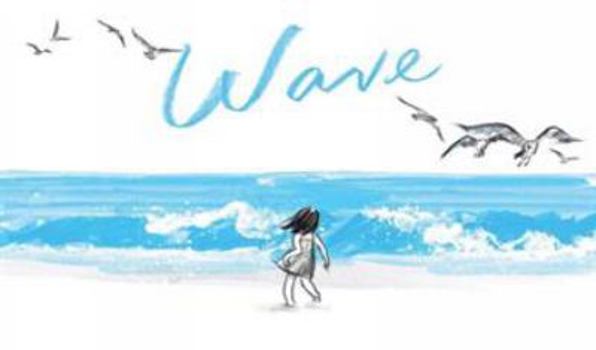 Hardcover Wave: (Books about Ocean Waves, Beach Story Children's Books) Book