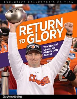 Return to Glory: The Story of Clemson’s Historic 2015 Season