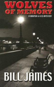 Wolves of Memory: A Harpur & Iles Mystery - Book #22 of the Harpur & Iles