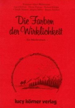 Paperback Die Farben Der Wirklichkeit: Ein Marchenbuch [German] Book