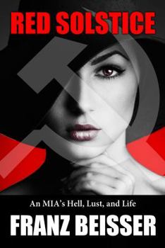 Paperback Red Solstice: an MIA's Hell, Lust and Life Book