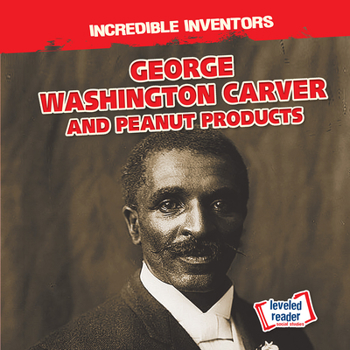 Library Binding George Washington Carver and Peanut Products Book