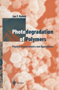 Paperback Photodegradation of Polymers: Physical Characteristics and Applications Book