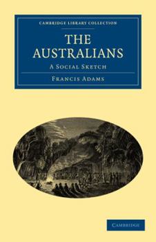 Paperback The Australians: A Social Sketch Book