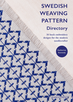 Paperback Swedish Weaving Pattern Directory: 50 Huck Embroidery Designs for the Modern Needlecrafter Book