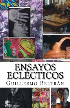 Paperback Ensayos Ecl?cticos: Las Voces de la Poes?a [Spanish] Book