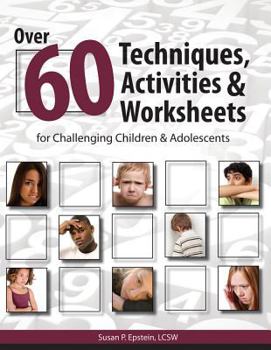 Paperback Over 60 Techniques, Activities & Worksheets for Challenging & Adolescents Book