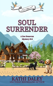 Soul Surrender - Book #14 of the Zoe Donovan Mystery
