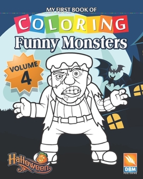 Funny Monsters - Volume 4: Coloring Book For Children - 25 coloring illustrations