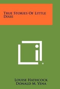 Paperback True Stories of Little Dixie Book