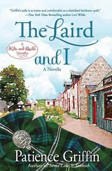 Paperback The Laird and I: A Kilts and Quilts of Whussendale novella Book